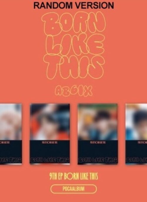 AB6IX 9th Mini Album - BORN LIKE THIS | POCA Album, Random version