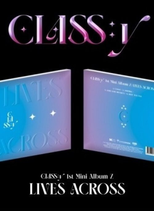 CLASS:y 1st Mini Album - LIVES ACROSS