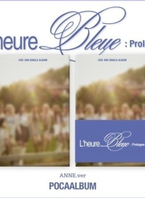 CSR 2nd Single Album - L’heure Bleue : Prologue | POCA Album, ANNE version
