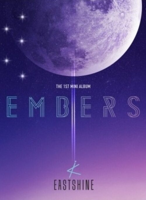EASTSHINE 1st Mini Album - EMBERS