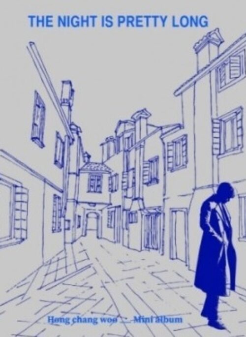Hong Chang Woo Mini Album - THE NIGHT IS PRETTY LONG