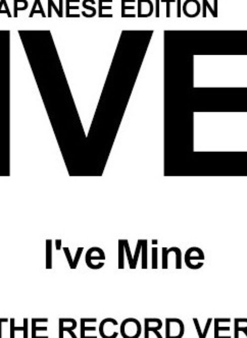 IVE Mini Album - I've Mine | Japanese Edition, OFF THE RECORD version