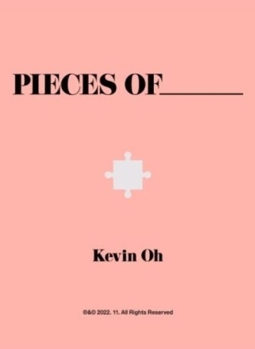 Kevin Oh 1st Full Album - Pieces of _