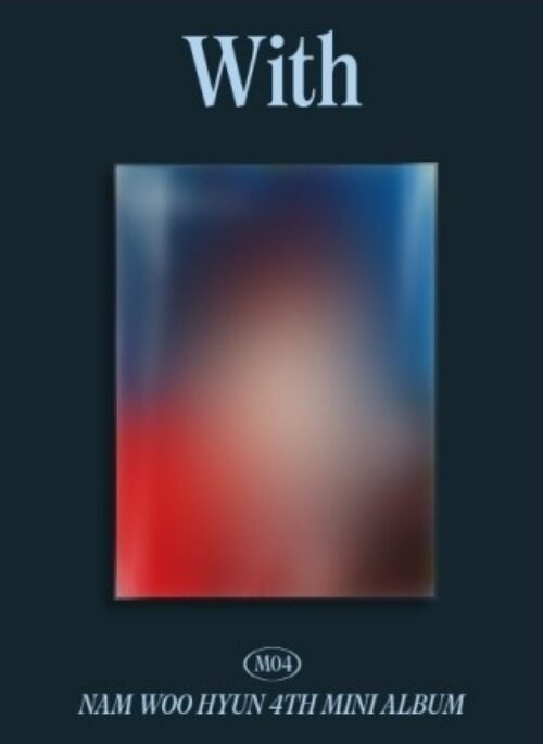 Nam Woo Hyun 4th Mini Album - With | B version