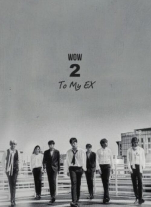 W.O.W 2nd Single Album - TO MY EX