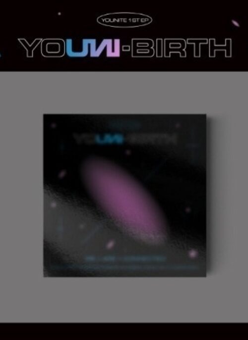 YOUNITE 1st Mini Album - YOUNI-BIRTH | AURORA version